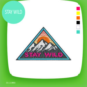 Stickdatei: Stay Wild
